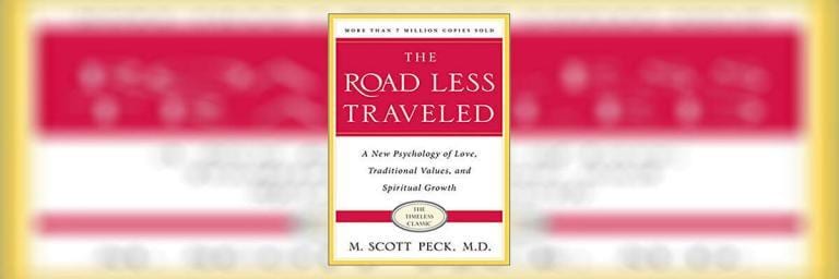 The Road Less Traveled Summary By M. Scott Peck