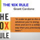 The 10X Rule Summary By Grant Cardone