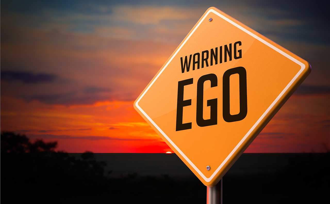 Stay confident:Never allow ego to influence your humble beginning