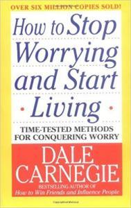 Top 10 Self Development Books-How to Stop Worrying and Start Living