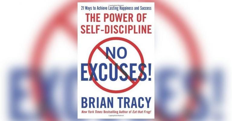 No Excuses!: The Power of Self-Discipline Summary