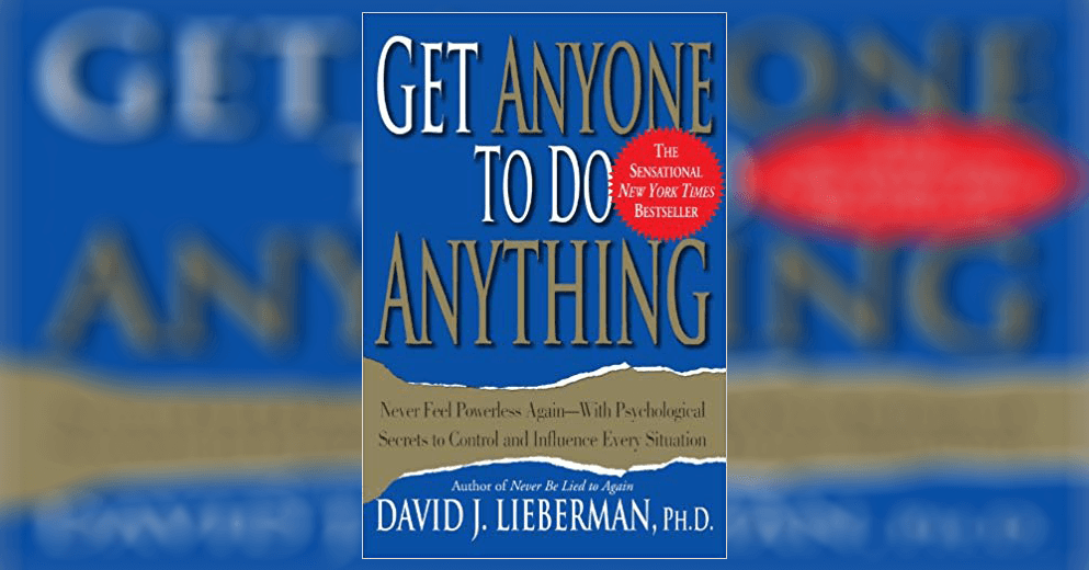 Get Anyone to Do Anything Summary - Review