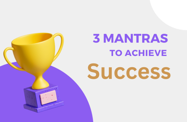 3 Mantras To Become Successful in Life 2023
