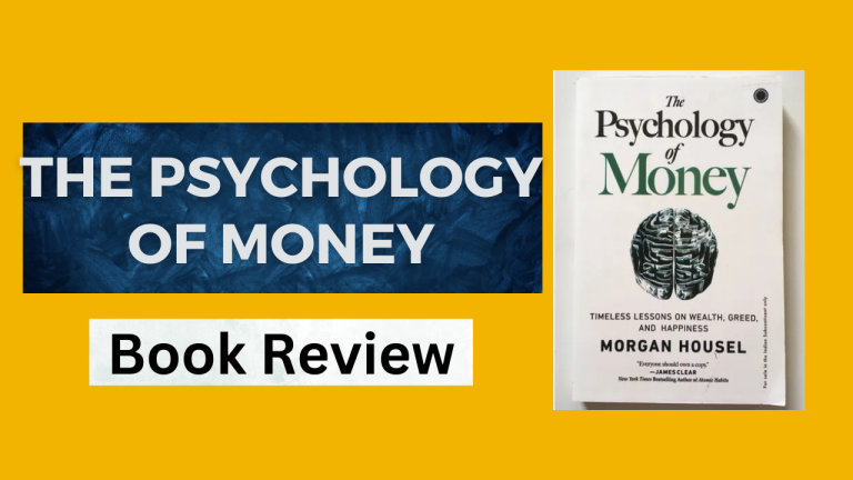 The Psychology of Money Book Review: Is it Worth Reading?