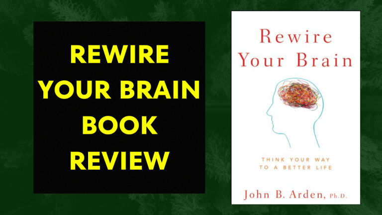 Rewire Your Brain Book Review: Is it Worth Reading?