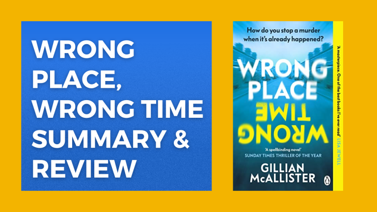 Wrong Place Wrong Time: Short Book Summary and Review